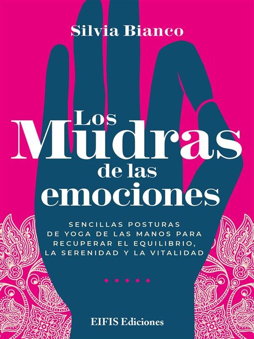 Title details for Los Mudras de las emociones by Silvia Bianco - Available